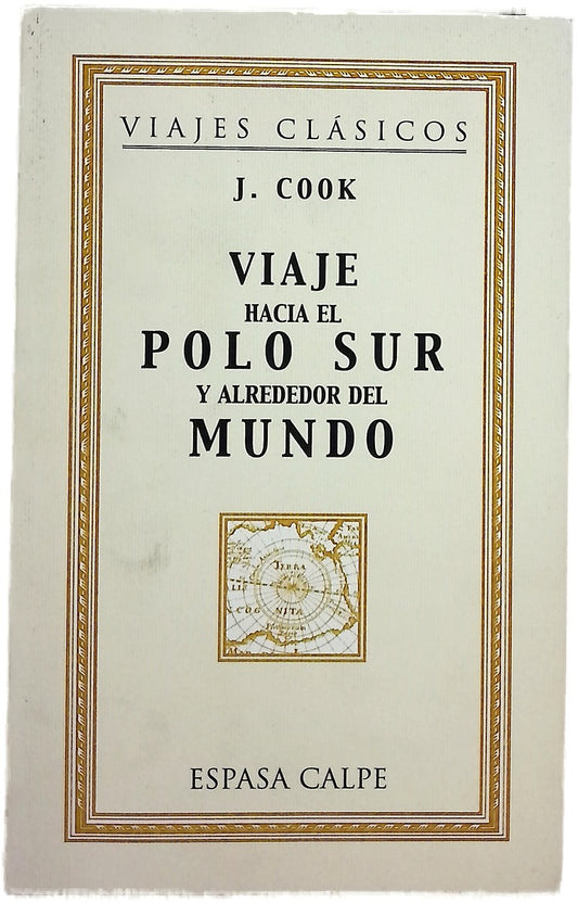 Viaje hacia el Polo Sur y alrededor del mundo