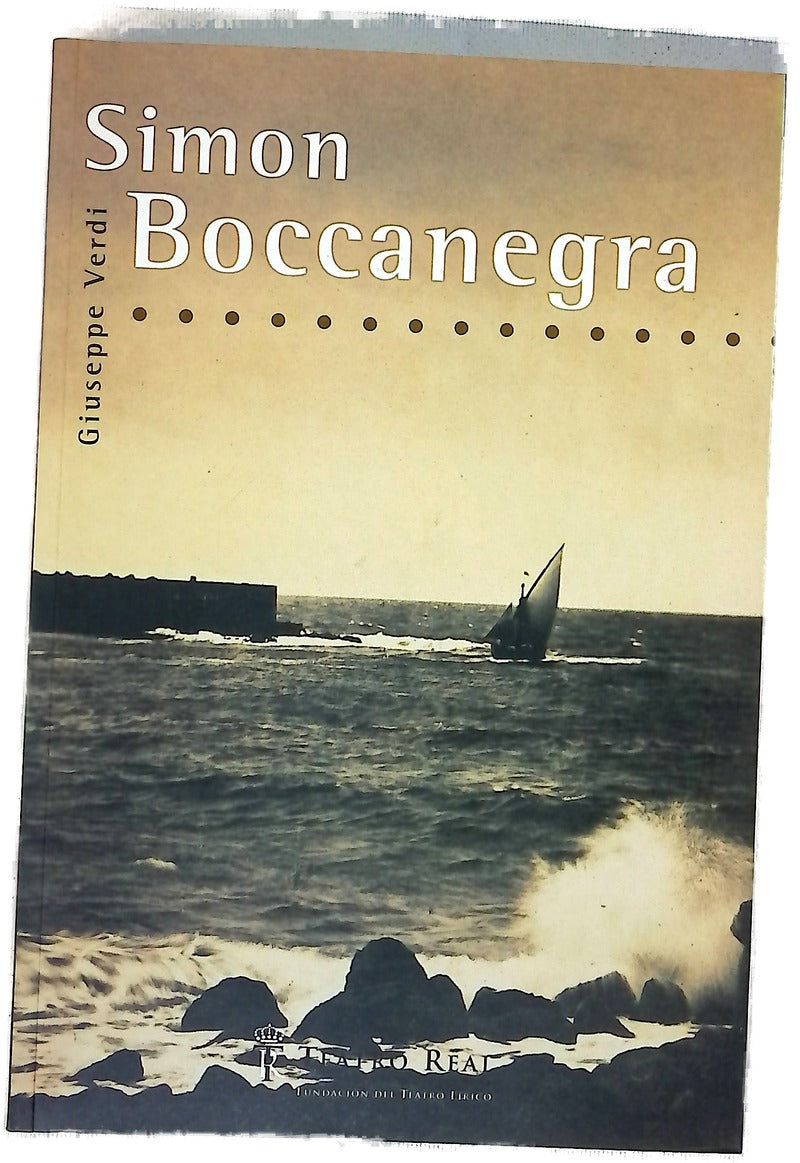 Simón Boccanegra ópera en un prólogo y tres actos