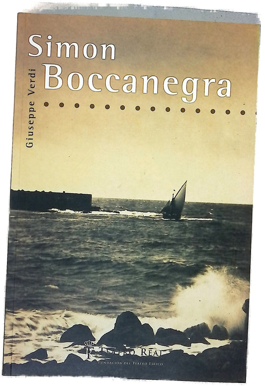 Simón Boccanegra ópera en un prólogo y tres actos