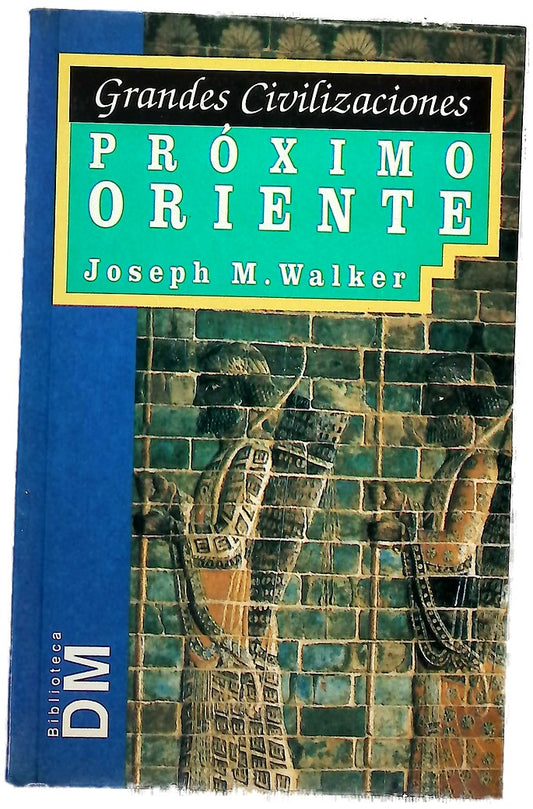 Las civilizaciones del Próximo Oriente