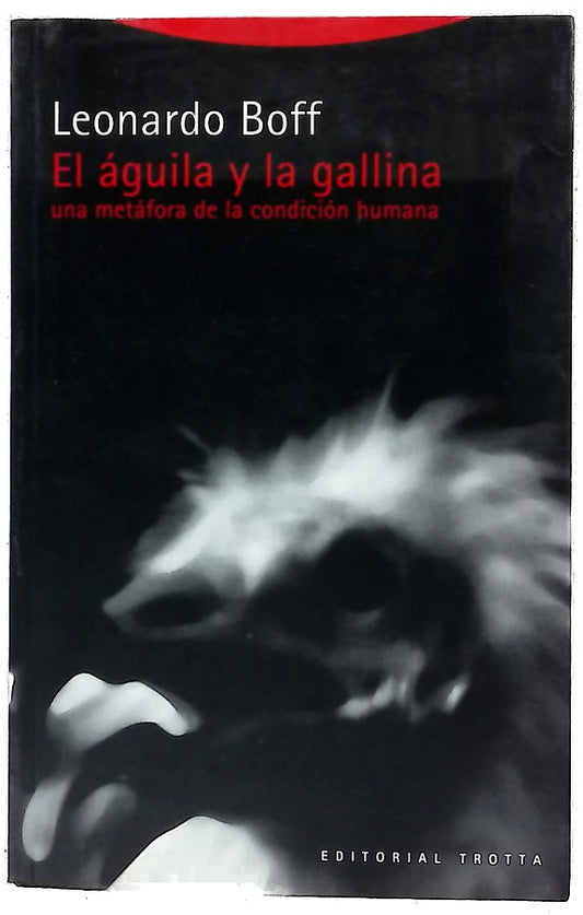 El águila y la gallina una metáfora de la condición humana