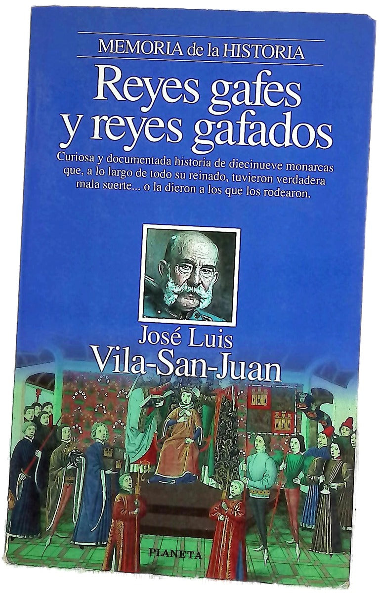 Reyes gafes y reyes gafados