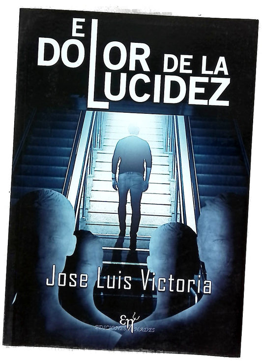 El dolor de la lucidez