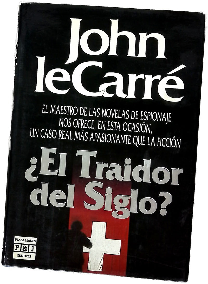 ¿El traidor del siglo?