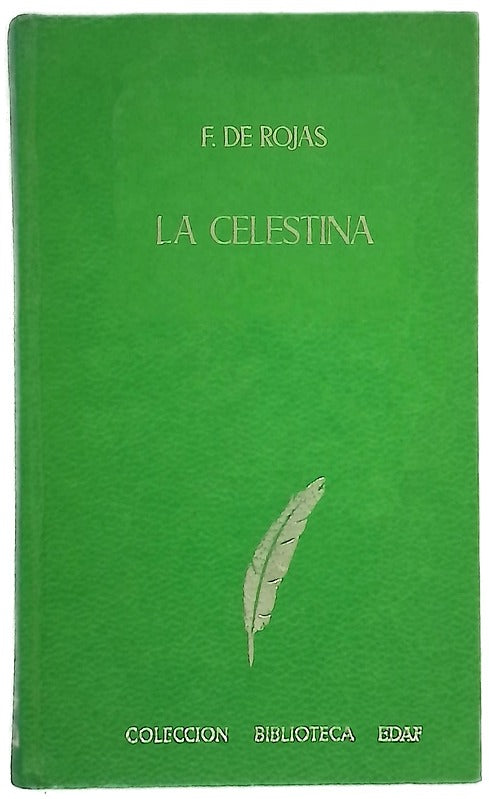 La Celestina tragecomedia de Calixto y Melibea