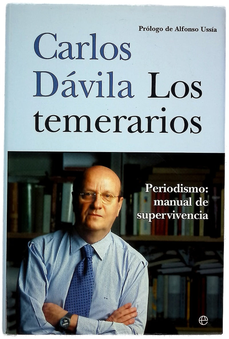 Los temerarios periodismo: manual de supervivencia