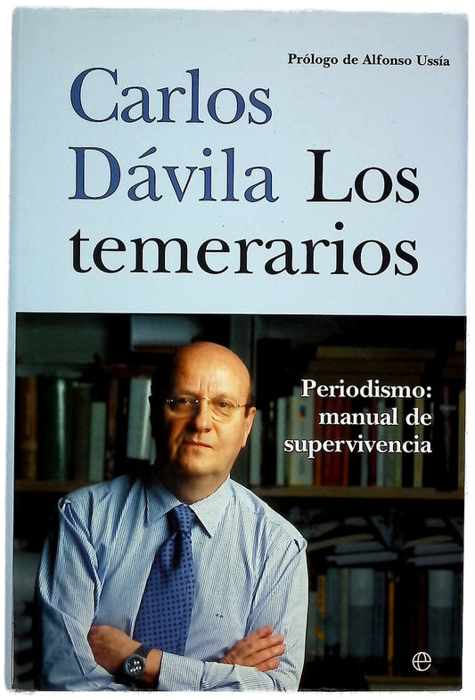 Los temerarios periodismo: manual de supervivencia