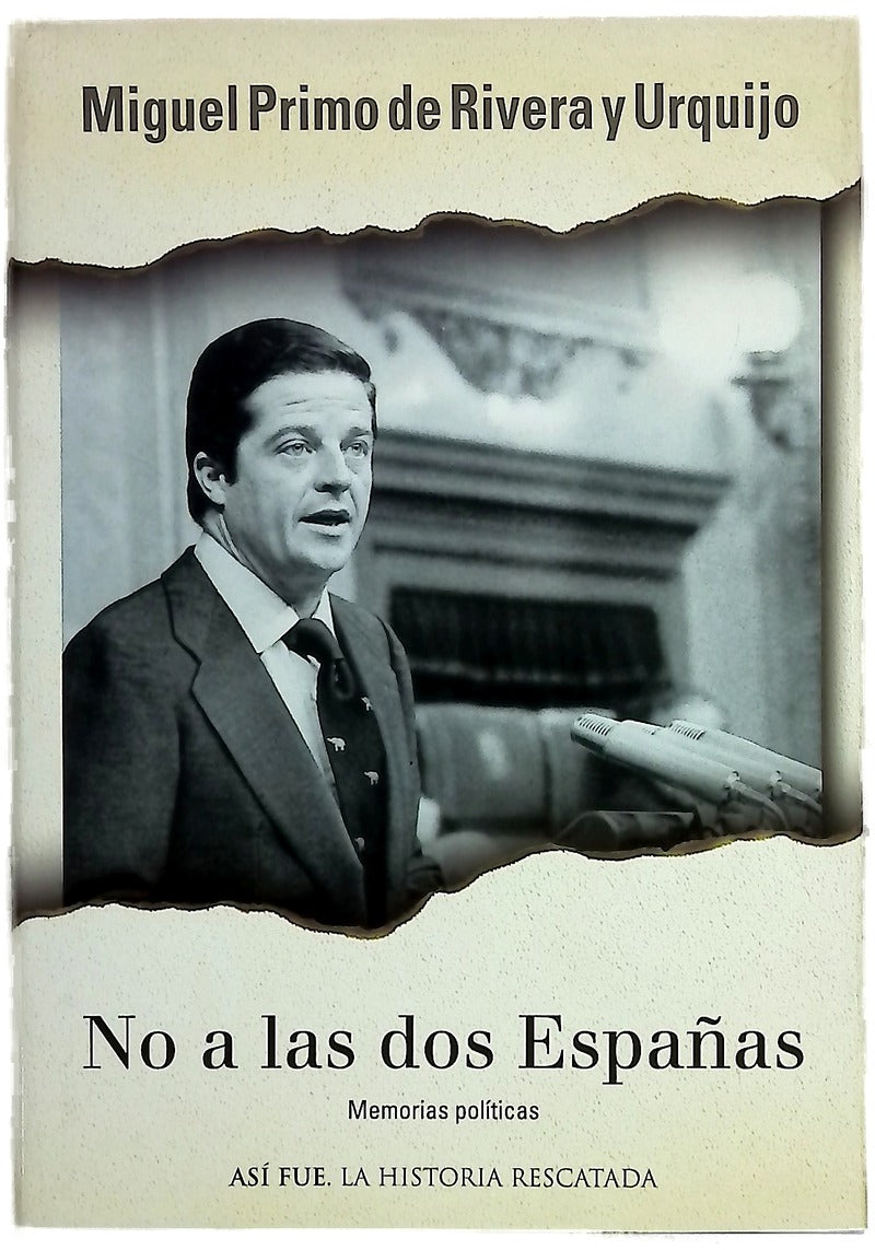 No a las dos Españas memorias políticas