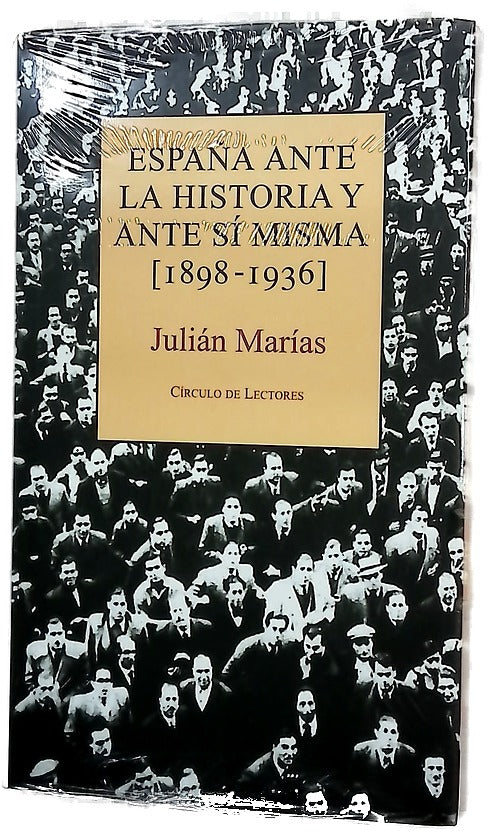 España ante la historia y ante sí misma (1898-1936)