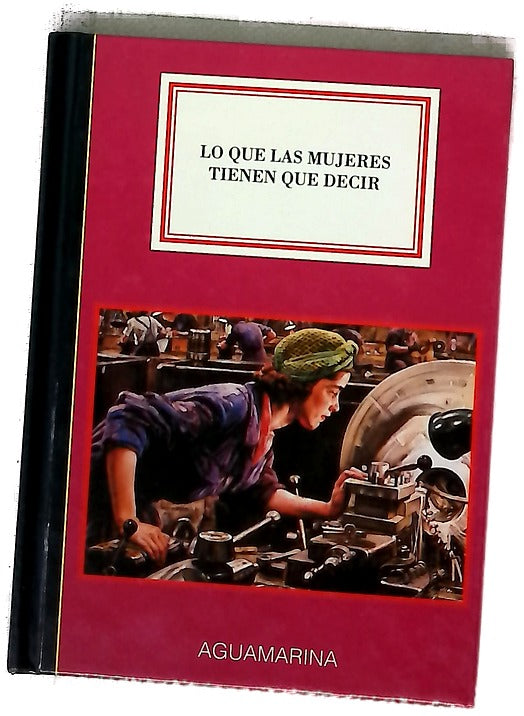 Lo que las mujeres tienen que decir