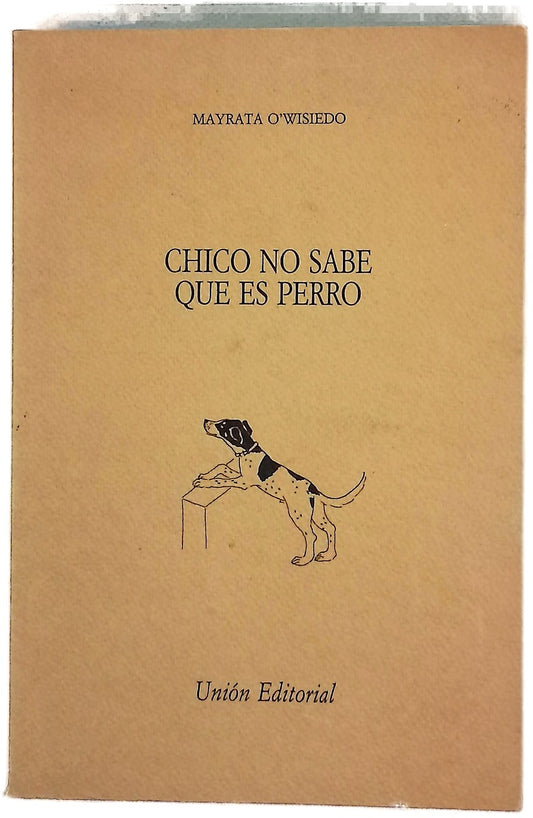 Chico No Sabe Que Es Perro