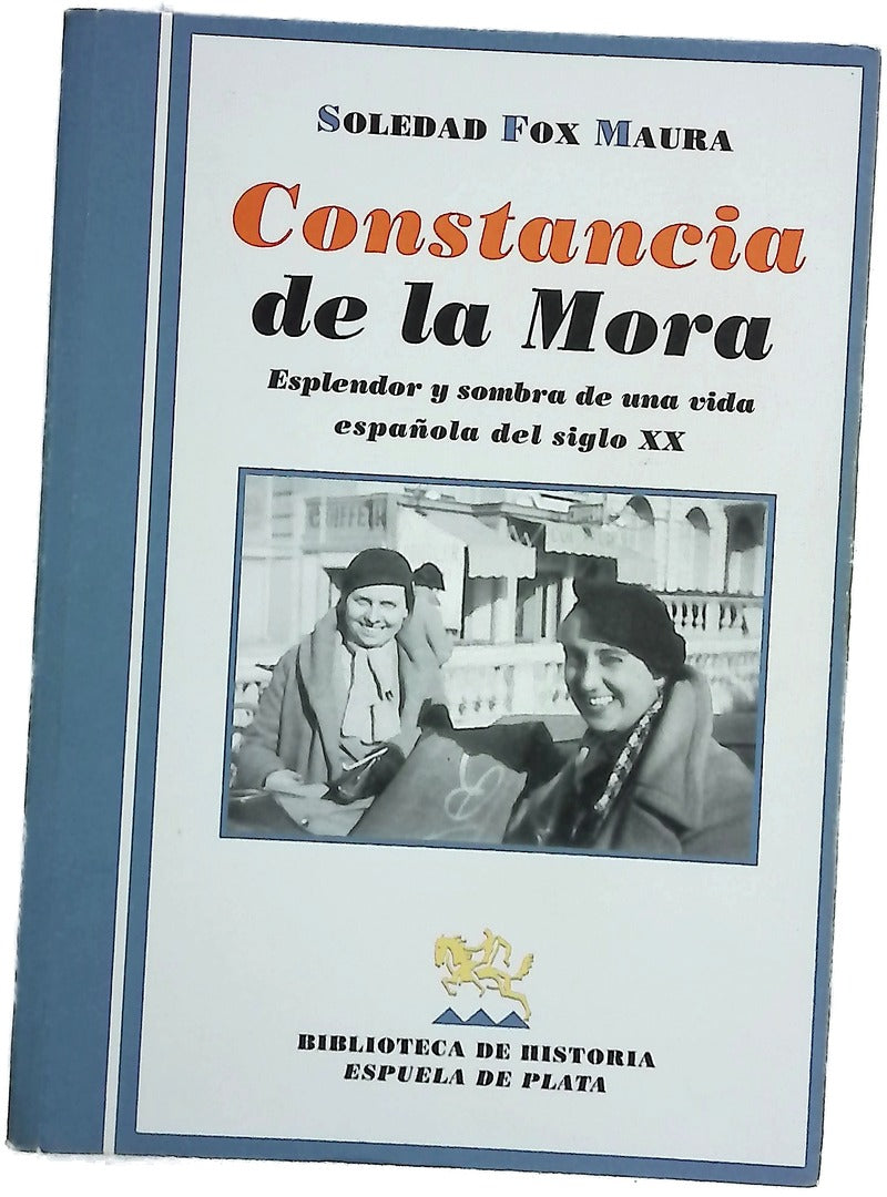 Constancia de la Mora esplendor y sombra de una vida española del siglo XX