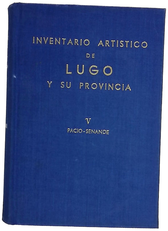 Inventario artístico de Lugo y su provincia V