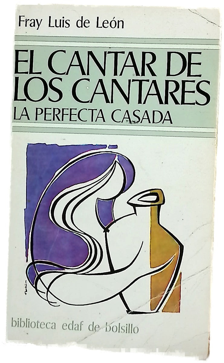 Poesías El cantar de los cantares. La perfecta casada
