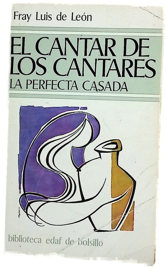 Poesías El cantar de los cantares. La perfecta casada