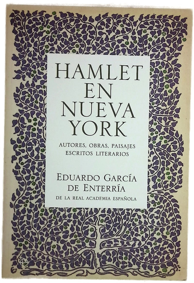 Hamlet en Nueva York autores, obras, paisajes, escritos literarios