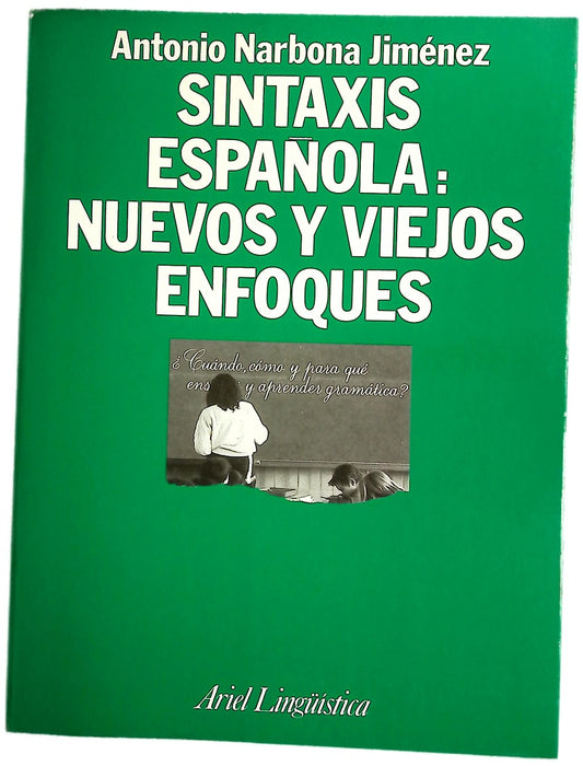 Sintaxis española nuevos y viejos enfoques