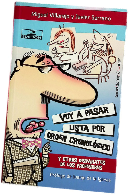Voy a pasar lista por orden cronológico y otros disparates de los profesores