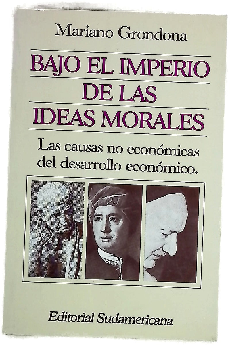 Bajo El Imperio de Las Ideas Morales