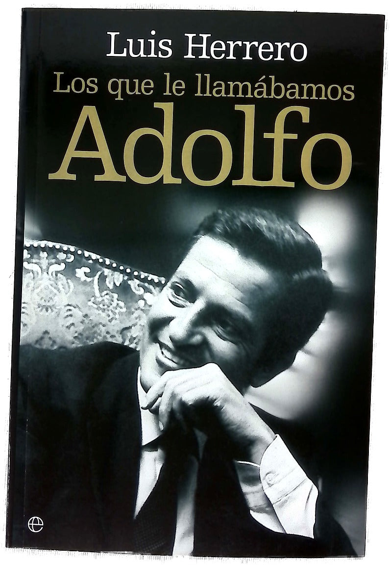 Los que llamábamos Adolfo