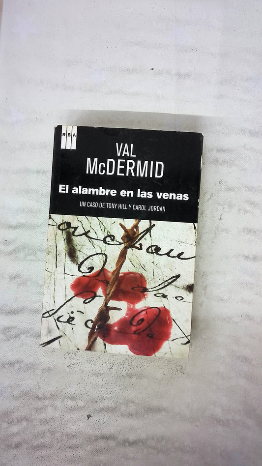 El alambre en las venas