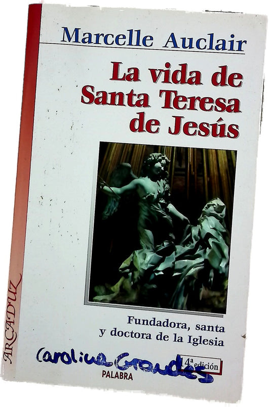 La vida de Santa Teresa de Jesús