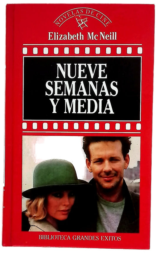 Nueve semanas y media : memorias de un amor