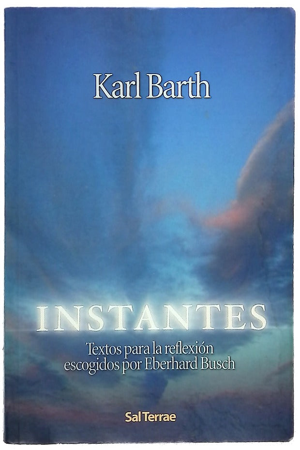 Instantes : textos para la reflexión escogidos por Eberhard Busch