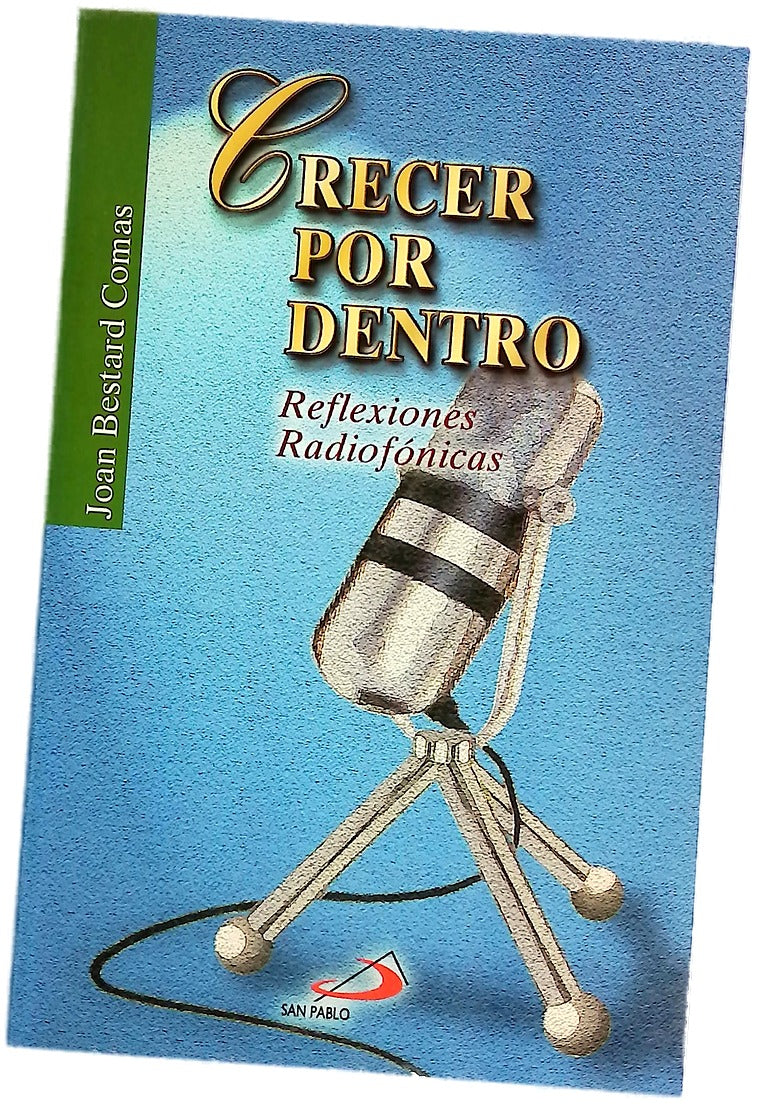 Crecer por dentro reflexiones radiofónicas