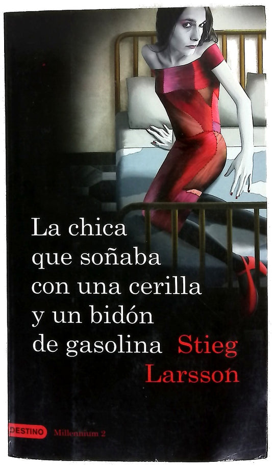 La chica que soñaba con una cerilla y un bidón de gasolina