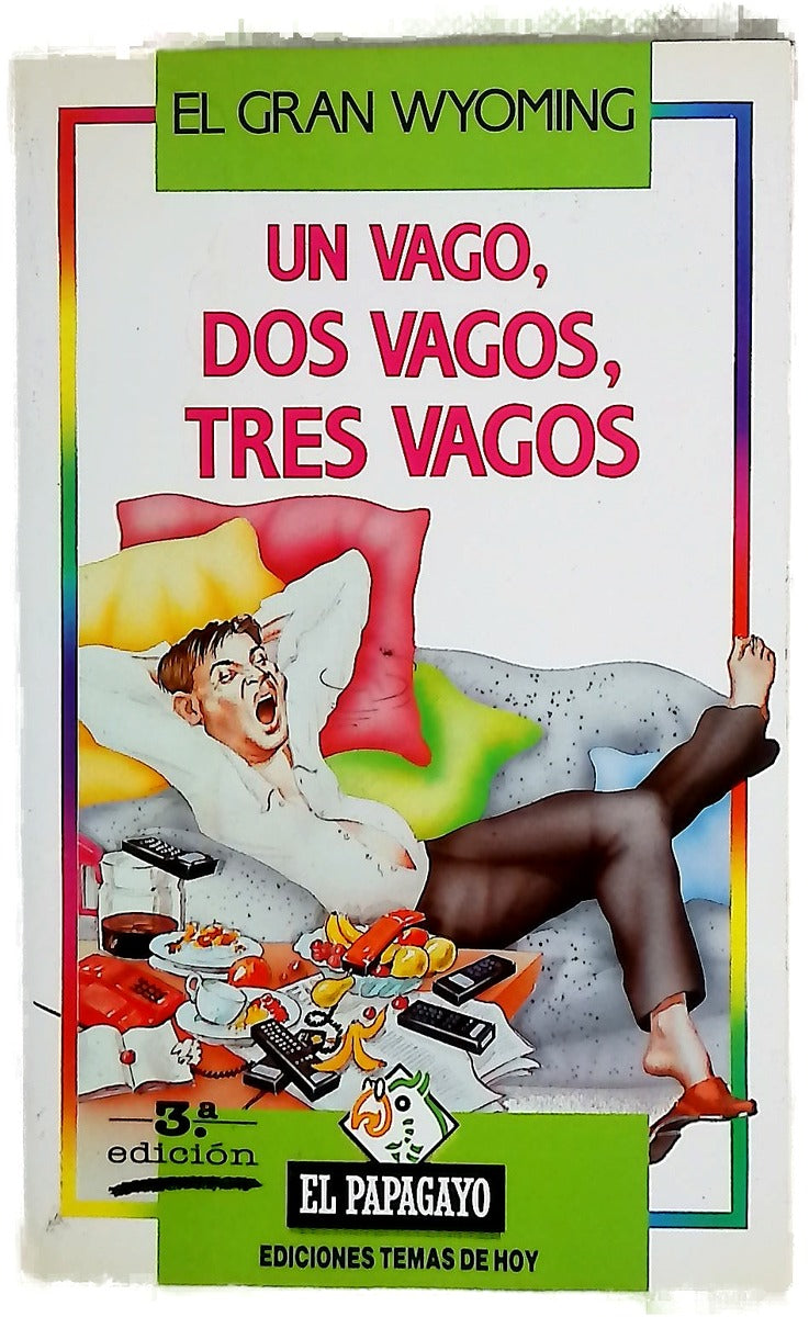 Un vago, dos vagos, tres vagos