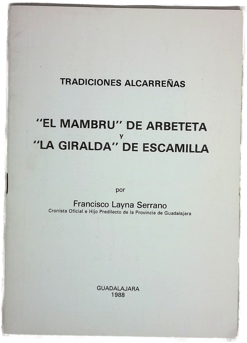 Tradiciones alcarreñas "El Mambrú" de Arbeteta y "La Giralda" de Escamilla