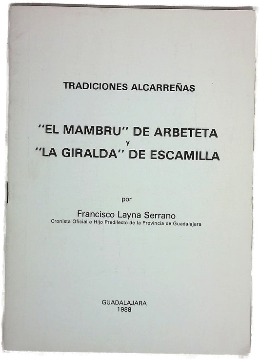 Tradiciones alcarreñas "El Mambrú" de Arbeteta y "La Giralda" de Escamilla