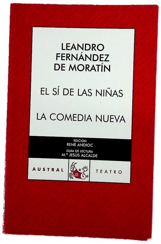 El sí de las niñas ; La comedia nueva