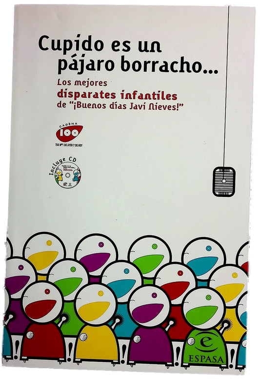 Cupido es un pájaro borracho-- los mejores disparates infantiles de "¡Buenos días Javi Nieves!"