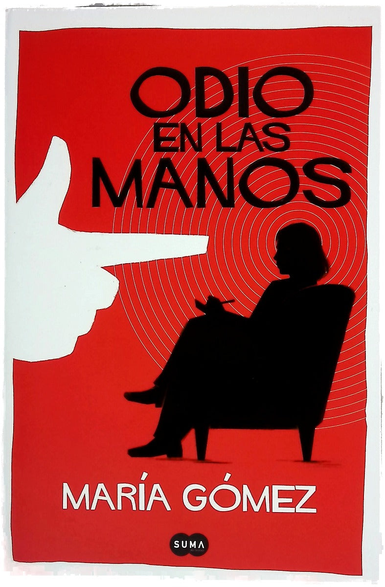 Odio en las manos