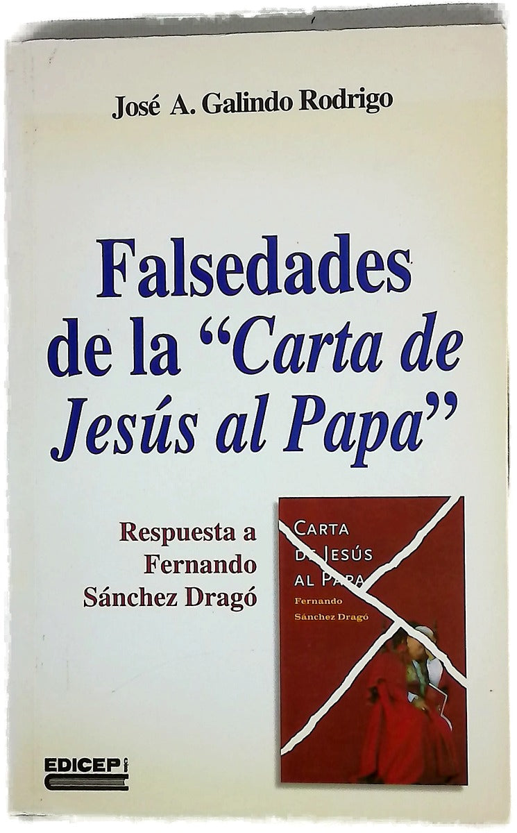 Falsedades de la "Carta de Jesús al Papa" respuesta a Fernando Sánchez Dragó