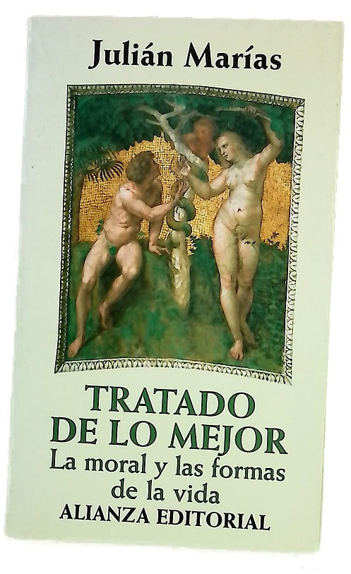 Tratado de lo mejor la moral y las formas de la vida