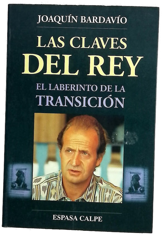 Las claves del Rey el laberinto de la transición