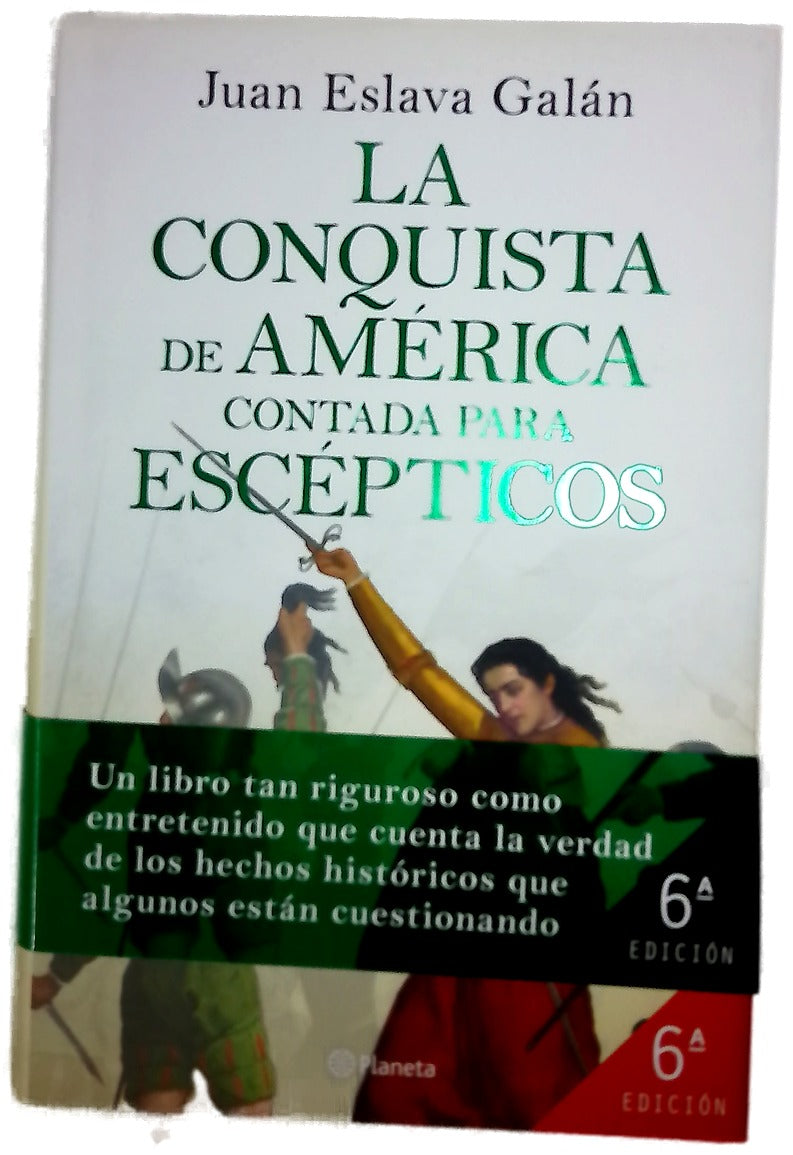 La conquista de América contada para escépticos