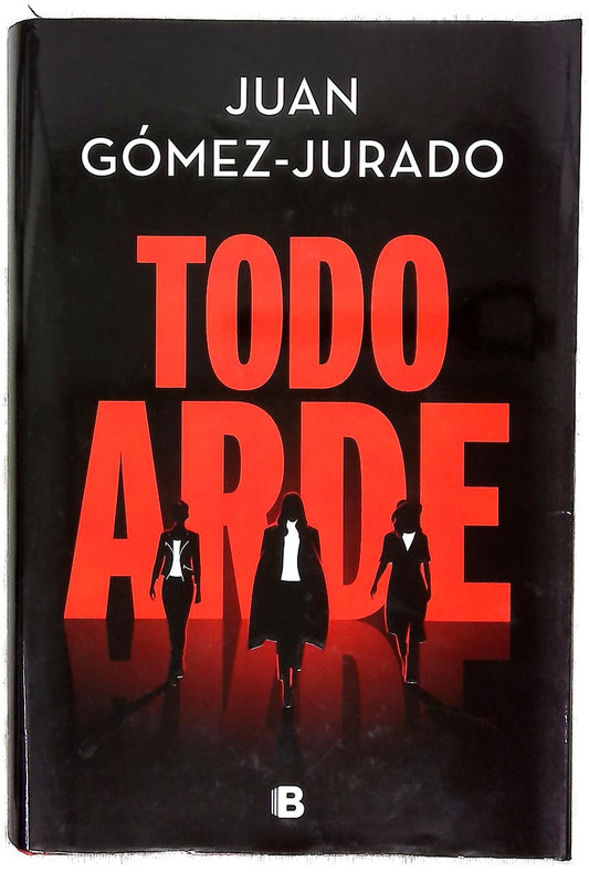 Todo arde