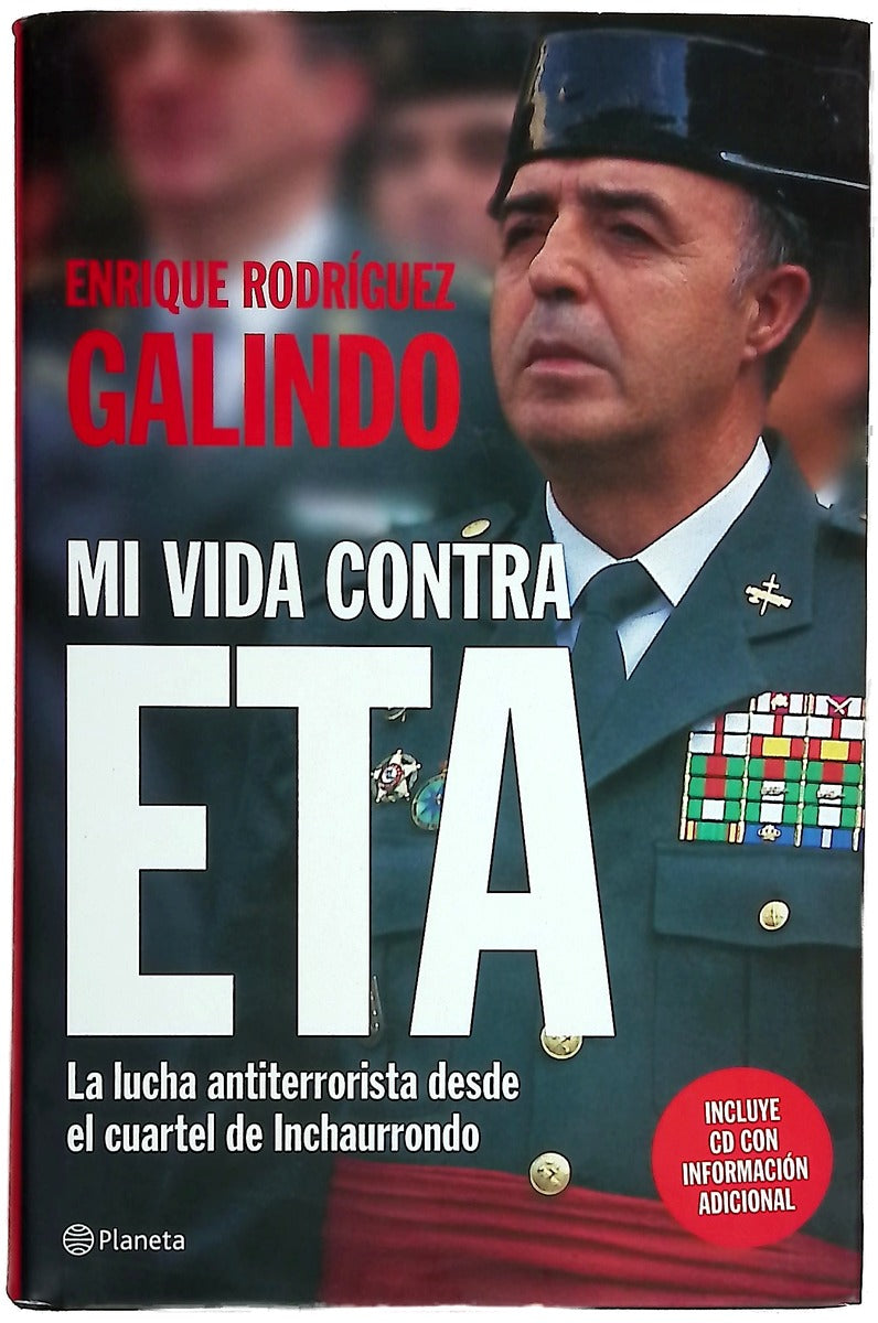 Mi vida contra ETA la lucha antiterrorista desde el cuartel de Inchaurrondo