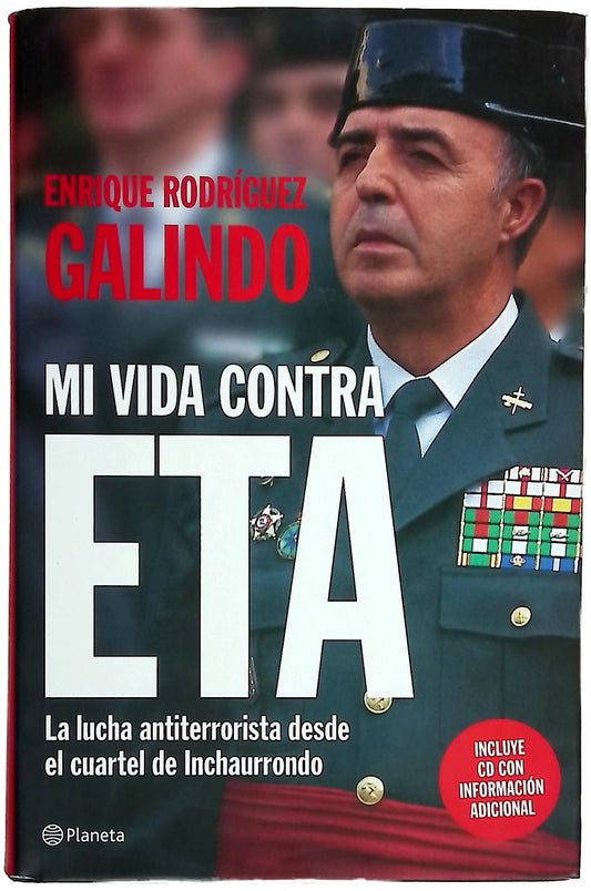 Mi vida contra ETA la lucha antiterrorista desde el cuartel de Inchaurrondo