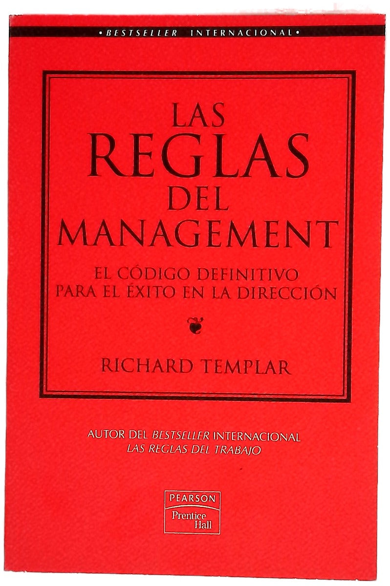 Las reglas del management el código definitivo para el éxito en la dirección