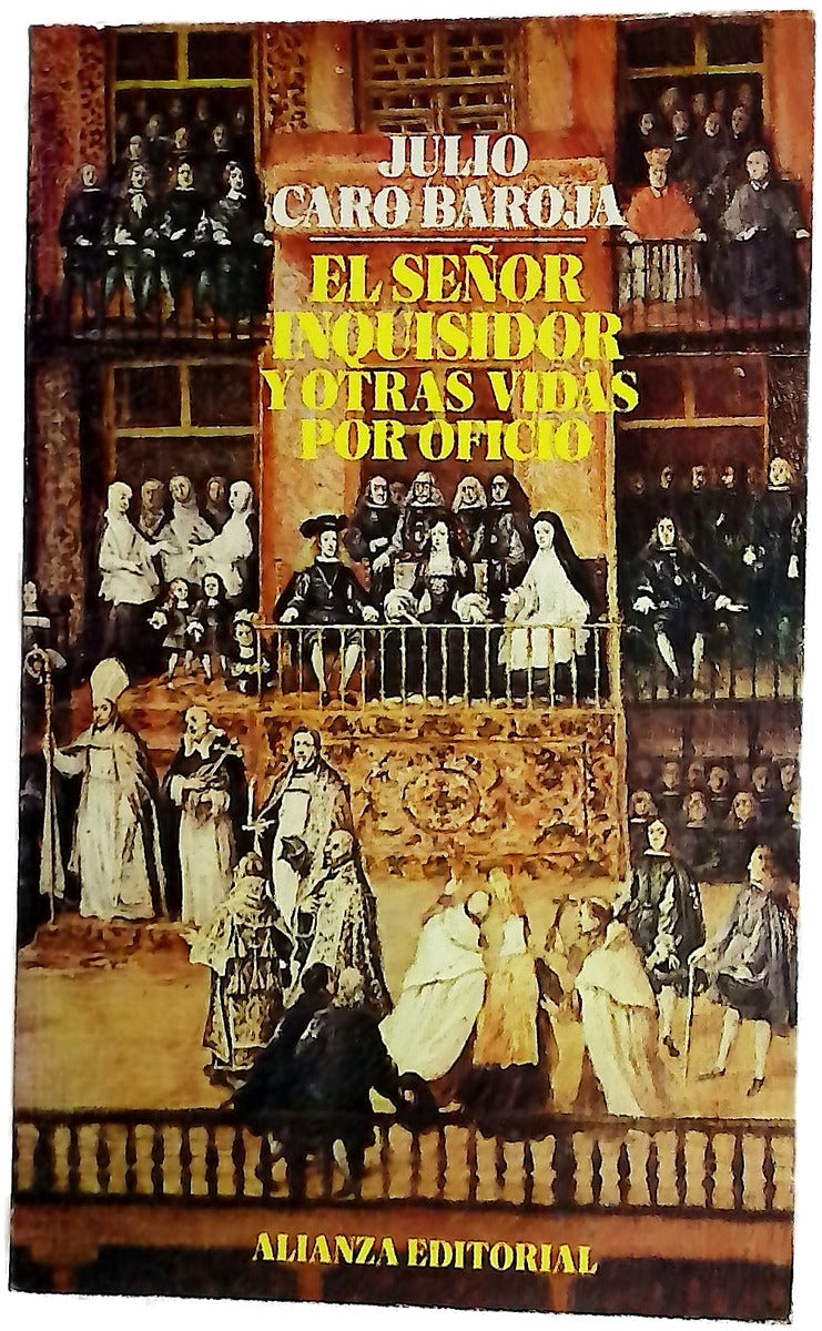 El señor inquisidor y otras vidas por oficio