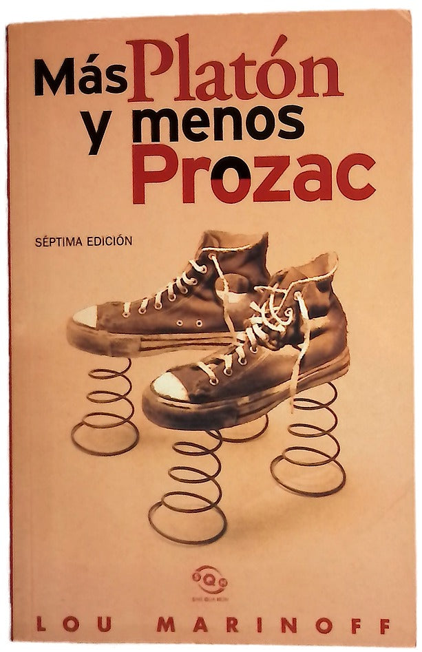 Más Platón y menos Prozac filosofía para la vida cotidiana