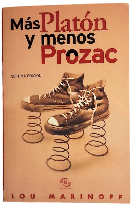 Más Platón y menos Prozac filosofía para la vida cotidiana