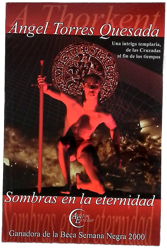 Sombras en la eternidad una intriga templaria