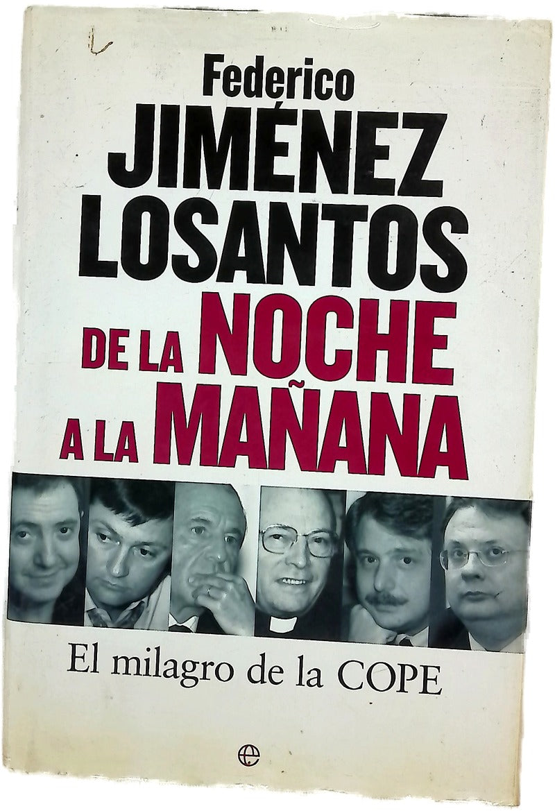 De la noche a la mañana el milagro de la COPE