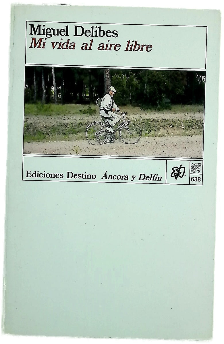 Mi vida al aire libre memorias deportivas de un hombre sedentario